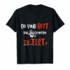 Do Your Best Take Control The Test Try Your Hardest Shirt