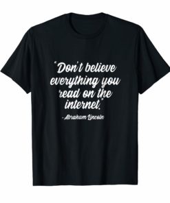 Don't Believe Everything You Read On The Internet