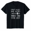 Don't Make Me Add You To List Medieval Throne Style T-Shirt
