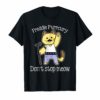 Don't Stop Meow Funny Cat T Shirt Freddie