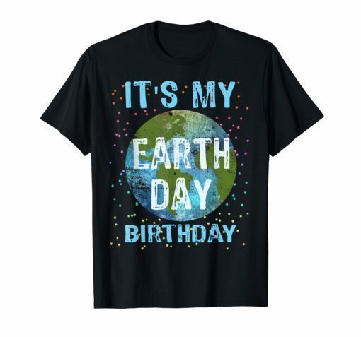 Earth Day Birthday Shirt 2019 Boys Girls April 22