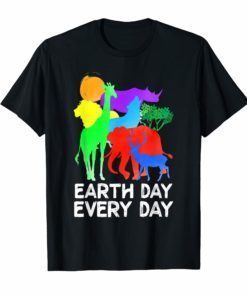 Earth Day Every Day Earth Day 2019 T-shirt