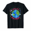Earth Day is my Birthday 2019 T-Shirt Funny Gift Environment
