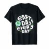 Earthday Every Day T-Shirt Kids Women Men - Happy Earth Day