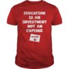 Education Is An Investment Not An Expense Red For Ed Wyoming Shirt