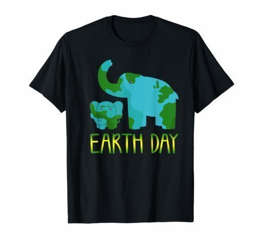 Elephant Earth Day Gift for Mother Father Kids T-shirt