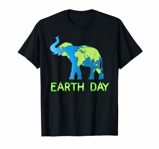 Elephant Earth Day T-shirt For Earthday 2019 Tee
