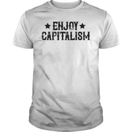 Enjoy Capitalism American Entrepreneur Vintage Gift T-Shirt