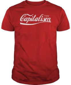 Enjoy Capitalism T-Shirt