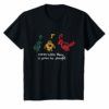 Every Little Thing Is Gonna Be Alright T-Shirt Bird Gift
