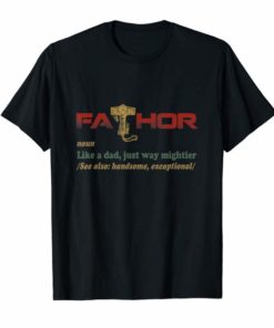 Fa-Thor Like Dad Just Way Mightier Hero For Men T-Shirt