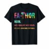 Fa-Thor Thor Fathor Father TShirt Father's Day Gift Dad Tee