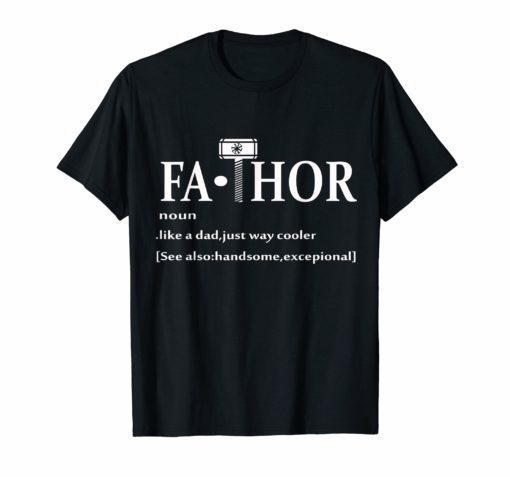 Fa-thor Shirt Dad Gift From Son Fathers Day Gifts
