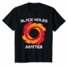 First Ever Black Hole Image TShirt Black Holes Matter
