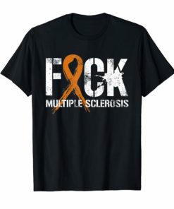 Fuck Multiple Sclerosis, MS Support Ribbon Shirt