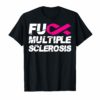 Fuck Multiple Sclerosis, MS Support Ribbon Shirt
