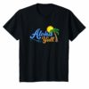 Funny Aloha Yall Hawaii Summer Vacation Spring Break Shirt