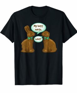 Funny Easter Shirt Chocolate & Stuff Bunny TShirt Tee