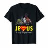 Funny Jesus Is My Superhero Shirt