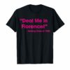Funny Nurse T-Shirt Deal Me In Florence Nurse Dont Play Card