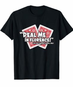 Funny Nurse Tshirt Deal Me In Florence Nurses Don't Play