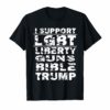 Funny Pro Trump I Support LGBT Liberty Guns Bible & Trump T-Shirt