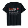 Funtie Definition The Fun Aunt Like A Mom Funny Wine T-shirt
