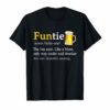 Funtie The Fun Aunt Like A Mom Only Way Cooler Drunk T-Shirt