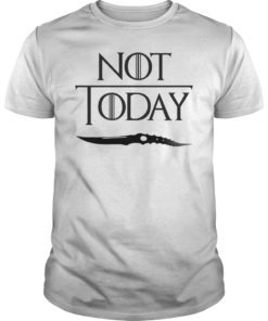 Game of Thrones Not Today Classic Shirt