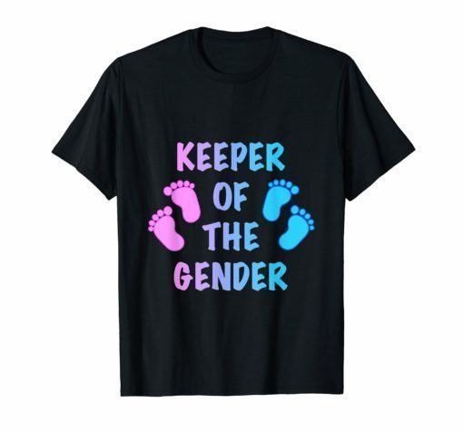 Gender Reveal Shirt - Keeper of the gender Reveal Party - Reviewshirts ...