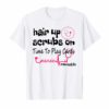 Hair Up Scrubs On Time To Play Cards Nurse Life T-Shirt