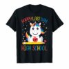 Happy Last Day Of High School T Shirt Teacher Unicorn Gifts