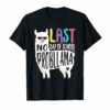 Happy Last Day Of School No Probllama Llama Teacher T Shirt