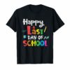 Happy Last Day Of School Teacher Appreciation Students T-Shirt