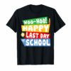 Happy Last Day Of School Teacher Boys Girls Kids Tee Shirt Gift