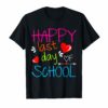 Happy Last Day Of Shool Gift T shirt Funny Teacher Student T-Shirt