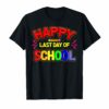 Happy Last Day of School Shirt For Kids Students Teachers