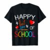 Happy Last Day of School T-Shirt Students and Teachers Gift T-Shirts
