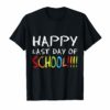 Happy Last Day of School T-Shirts