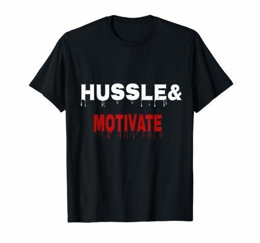 Hussle and Motivate Hip-Hop T- Shirt Nipsy Hussle