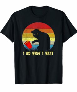 I Do What I Want Funny Cat Kitten T-Shirt