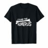 I Found This Humerus Bone Funny Humor T-Shirt