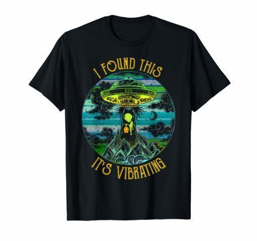 I Found This It's Vibrating Alien Hug Cats Funny T-Shirt
