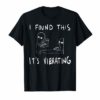 I Found This It's Vibrating Funny Alien Cat Tee Shirt