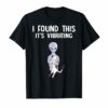 I Found This It's Vibrating shirt Funny Alien Cat TShirts