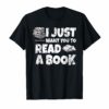 I Just Want You To Read A Book Shirt
