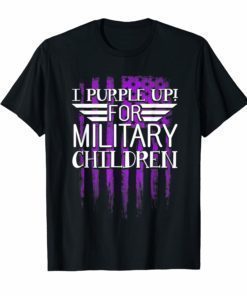 I Purple Up For Military Children Shirt Appreciation Gifts