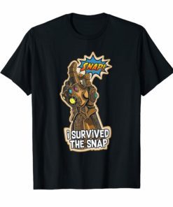 I Survived The Snap t-shirts