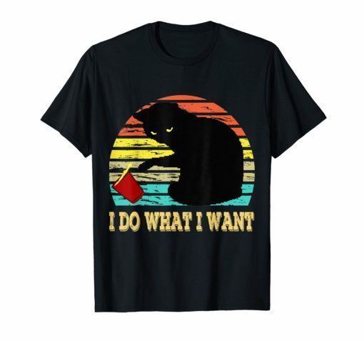 I do what I want Cat Tshirt