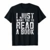 I just want you to read a book shirt